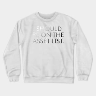 Asset List 1 Crewneck Sweatshirt